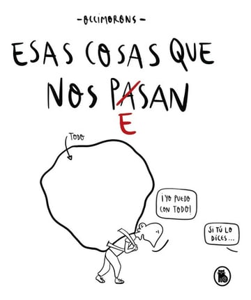 Esas Cosas Que Nos Pesan Occimorons