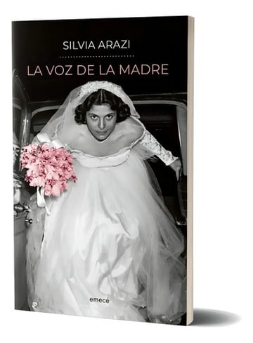 La Voz De La Madre De Silvia Arazi - Emecé