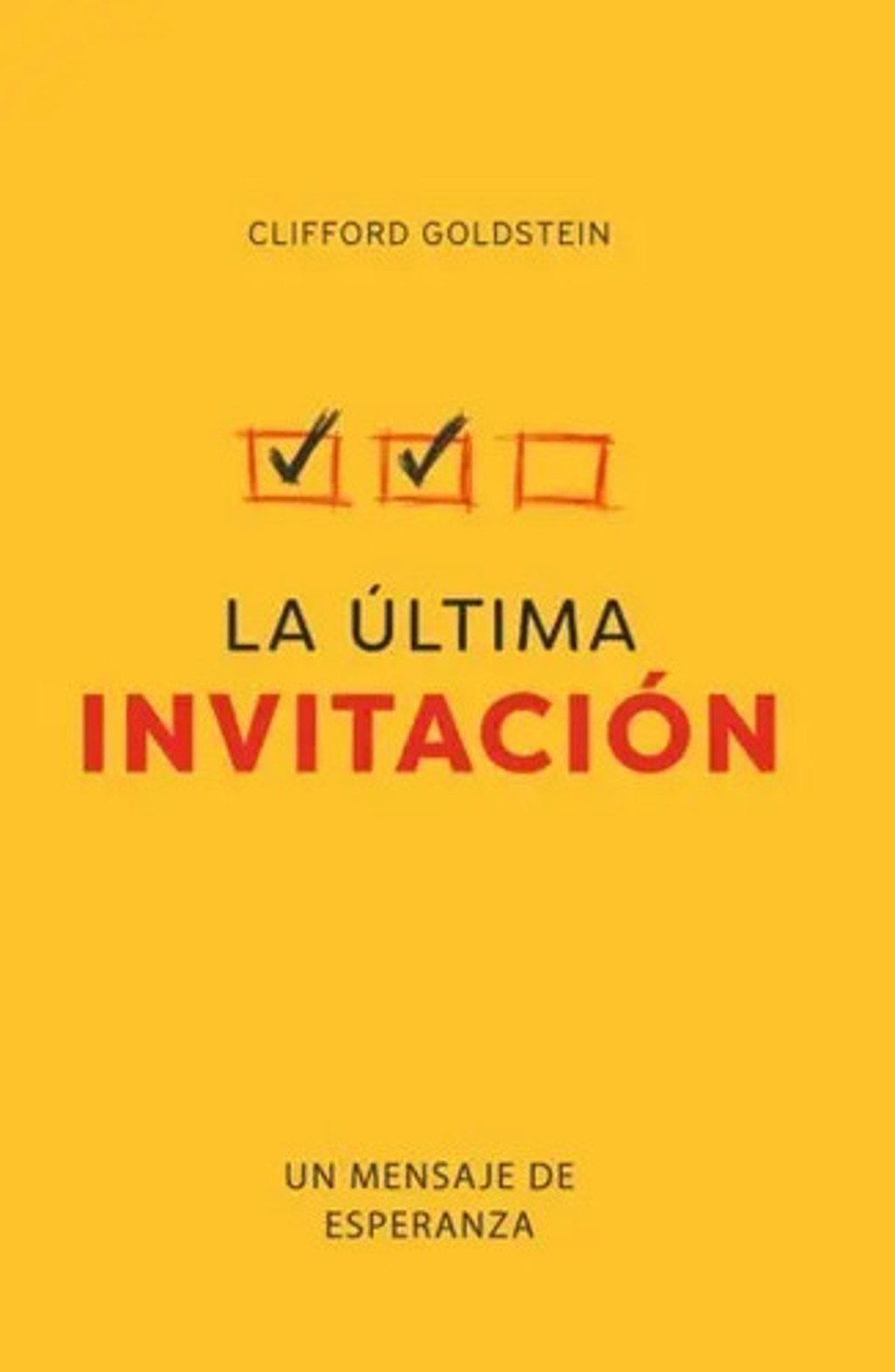Portada de La Última Invitación - Clifford Goldstein Adventista