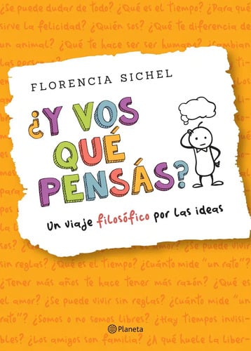 ¿ Y Vos Qué Pensás ? Viaje Filosófico - Florencia Sichel