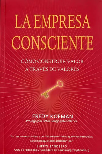 Portada de La Empresa Consciente. Cómo Construir Valor Fredy Kofman