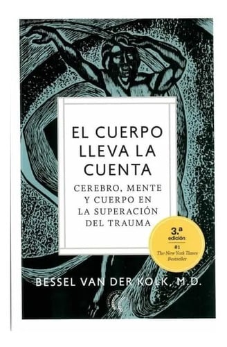 Portada de Libro El Cuerpo Lleva La Cuenta - Bessel Van Der Kolk