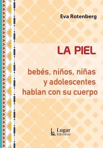 Portada de Libro La Piel - Eva Rotenberg - Lugar Editorial - Lugar