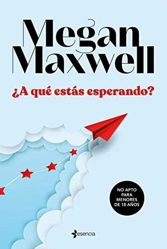 ¿a Qué Estás Esperando? - Maxwell, Megan