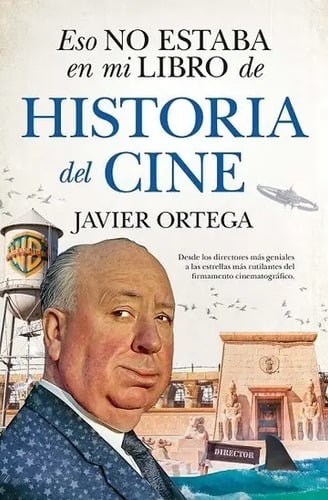 Eso No Estaba (leb) Historia Del Cine - Javier Ortega