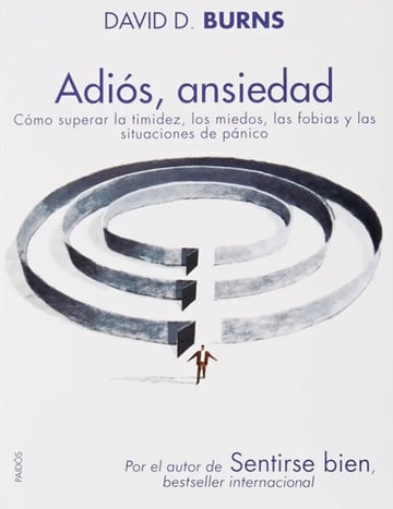 Adios Ansiedad - David D. Burns