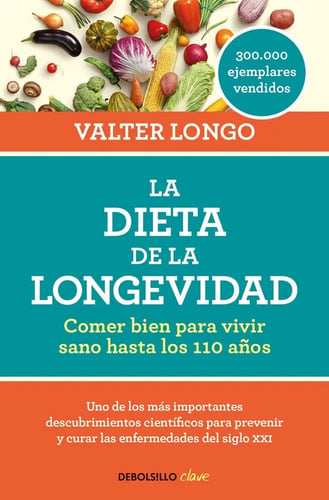 La Dieta De La Longevidad - Longo, Valter