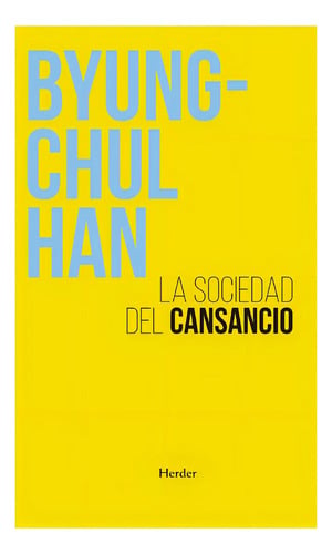 Portada de Sociedad Del Cansancio, La - 2 Ed. - Byung Chul Han