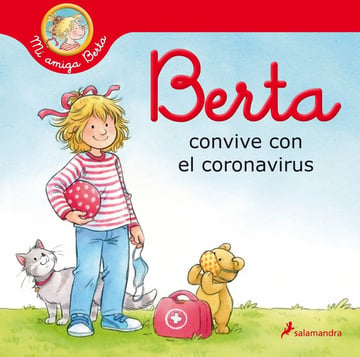 Portada de Berta Convive Con El Coronavirus (mi Amiga Berta) - Schneide