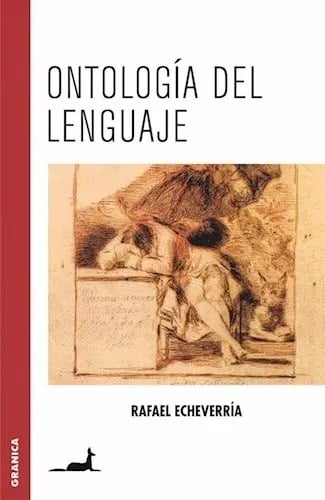 Portada de Libro Ontología Del Lenguaje - Rafael Echeverria - Granica