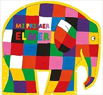 Mi Primer Elmer (elmer. Pequeñas Manitas)