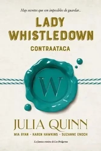 Lady Whistledown Contraataca - K. Hawkins; J. Quinn