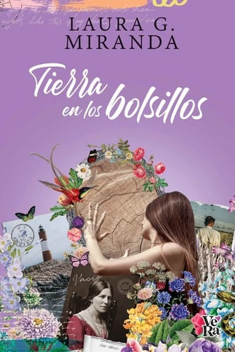 Tierra En Los Bolsillos - Laura G. Miranda - Vera