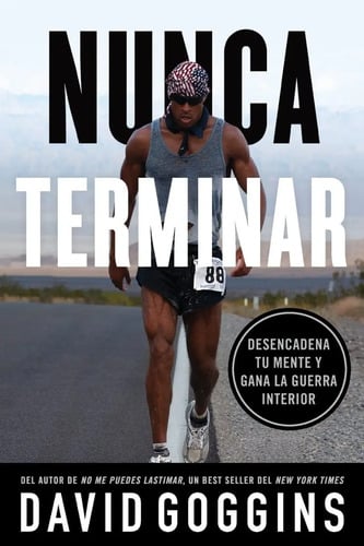 Nunca Terminar 2do Libro Goggins Puedes Lastimar