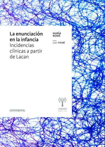 Portada de La Enunciacion En La Infancia ...a Partir De Lacan - Rome