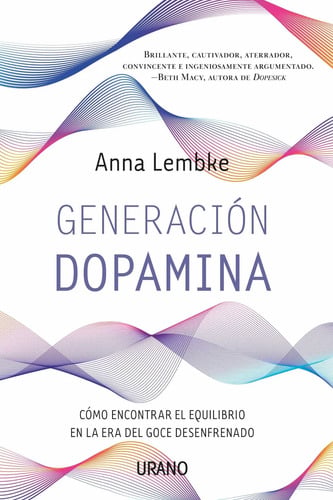 Portada de Libro Generación Dopamina - Anna Lembke - Urano