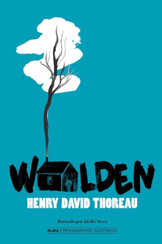 Portada de Walden - Henry David Thoreau - Alma - Libro Tapa Dura