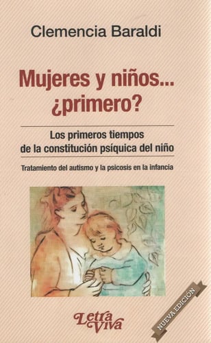 Portada de Mujeres Y Niños Primero? - Clemencia Baraldi