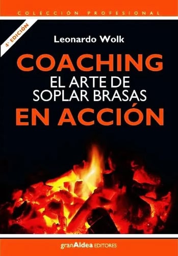 Portada de Coaching El Arte De Soplar Brasas En Accion - Wolk