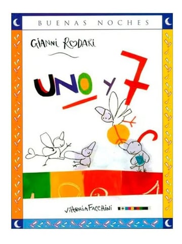 Libro - Uno Y 7. Colección Buenas Noches - Gianni Rodari