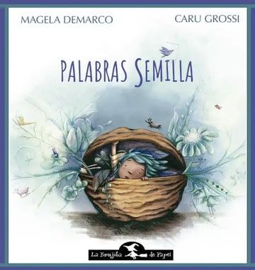 Palabras Semilla Magela Demarco Caru Grossi