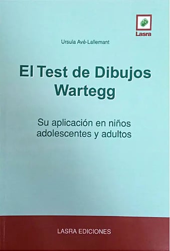 Test De Dibujos Wartegg. Aplicacion En Niños, Adol Y Adultos