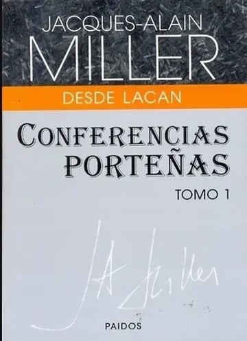 Conferencias Porteñas Tomo 1 Desde Lacan