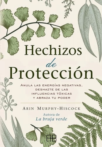 Hechizos De Proteccion - Murphy Hiscock - Arkano - Libro