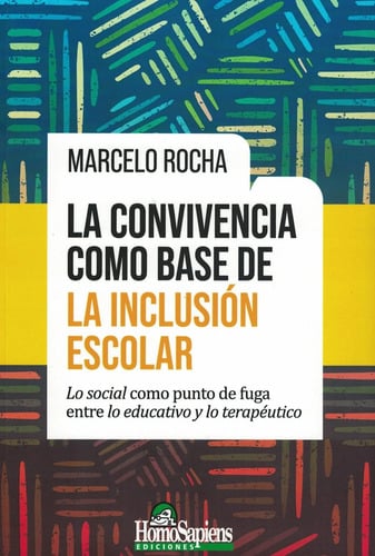 Convivencia Como Base De La Inclusion Escolar, La