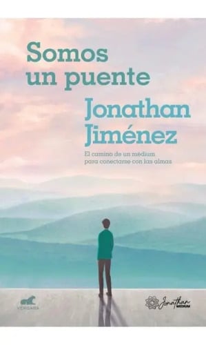 Somos Un Puente - Jonathan Jimenez - Vergara - Libro