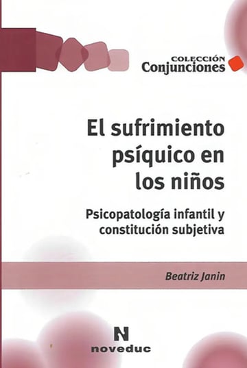Portada de El Sufrimiento Psiquico En Los Niños (2da.edicion) Conjuncio
