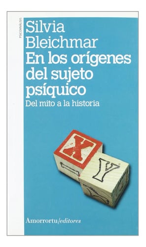 En Los Origenes Del Sujeto Psiquico Del Mito A La Historia