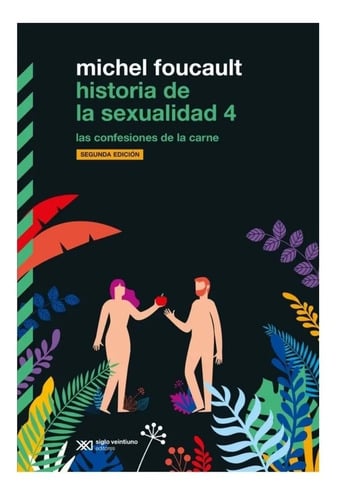 Historia De La Sexualidad 4 - Foucault, Michel