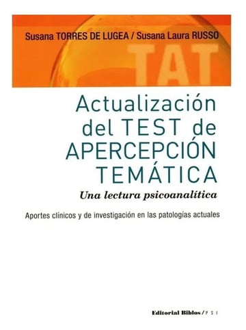 Actualización Del Test De Apercepción Temática: Una Lectura
