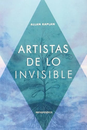 Artistas De Lo Invisible - Allan Kaplan