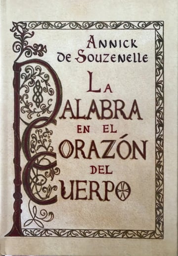 Portada de La Palabra En El Corazón Del Cuerpo Annick De Souzenelle