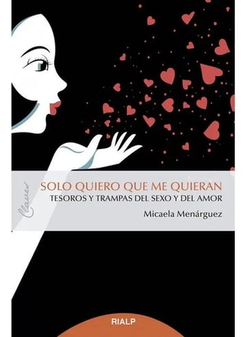 Solo Quiero Que Me Quieran Sexo Sexualidad