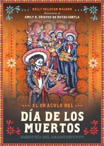 El Oraculo Del Dia De Los Muertos