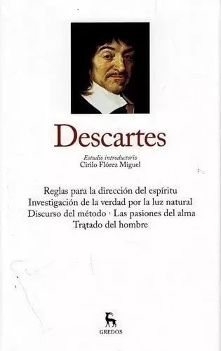 Descartes Tomo I - Grandes Pensadores - Gredos