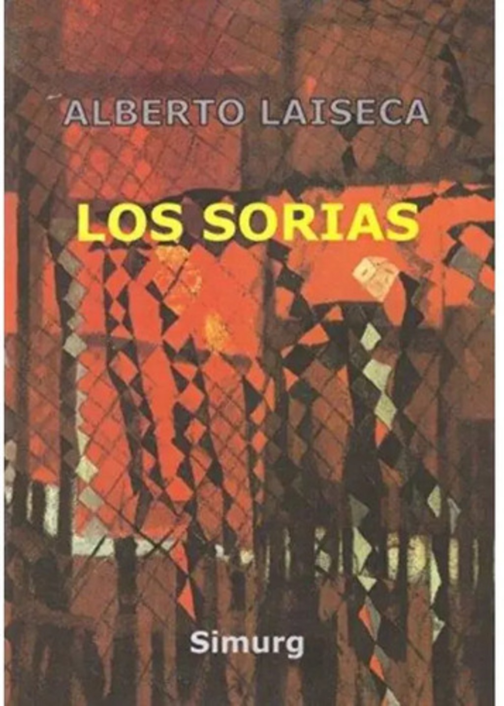 Portada de Los Sorias, De Alberto Laiseca. Editorial Simurg En Español