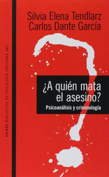 Portada de ¿ A Quién Mata El Asesino ? Silvia Tendlarz