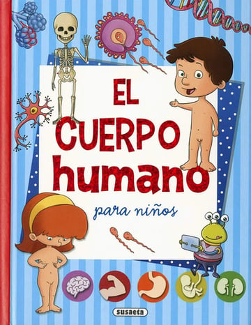 El Cuerpo Humano Equipo Susaeta Para Niños