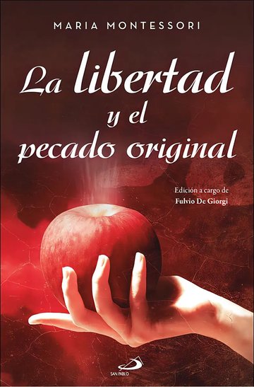 Portada de Libro La Libertad Y El Pecado Original - Montessori, Maria