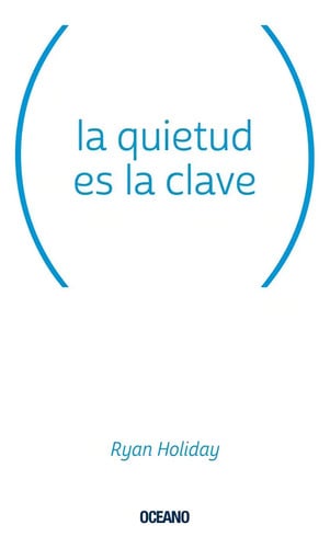 Portada de La Quietud Es La Clave