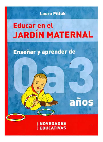 Portada de Educar En El Jardin Maternal - Pitluk, Laura