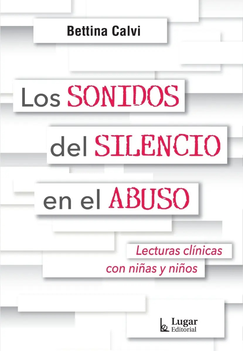 Portada de Libro Los Sonidos Del Silencio En El Abuso De Bettina Calvi