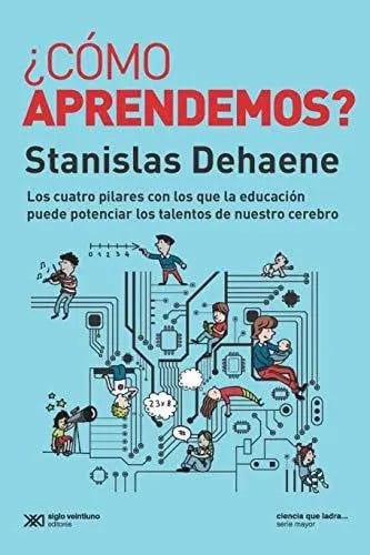 Portada de ¿ Cómo Aprendemos ? - Stanislas Dehaene