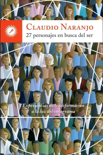 Libro 27 Personajes En Busca Del Ser Claudio Naranjo Gestalt