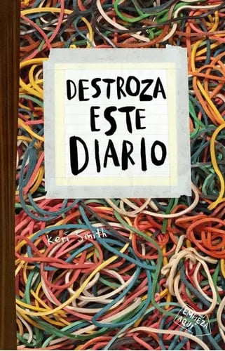 Portada de Destroza Este Diario Elásticos, De Keri Smith. Editorial Paidós, Tapa Blanda En Castellano, 2021
