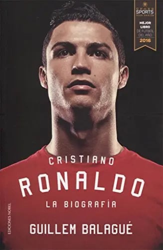 Cristiano Ronaldo. La Biografãâa, De Balagué, Guillem. Editorial Ediciones Nobel Sa, Tapa Blanda En Español
